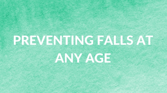 lean how to prevent falls at any age