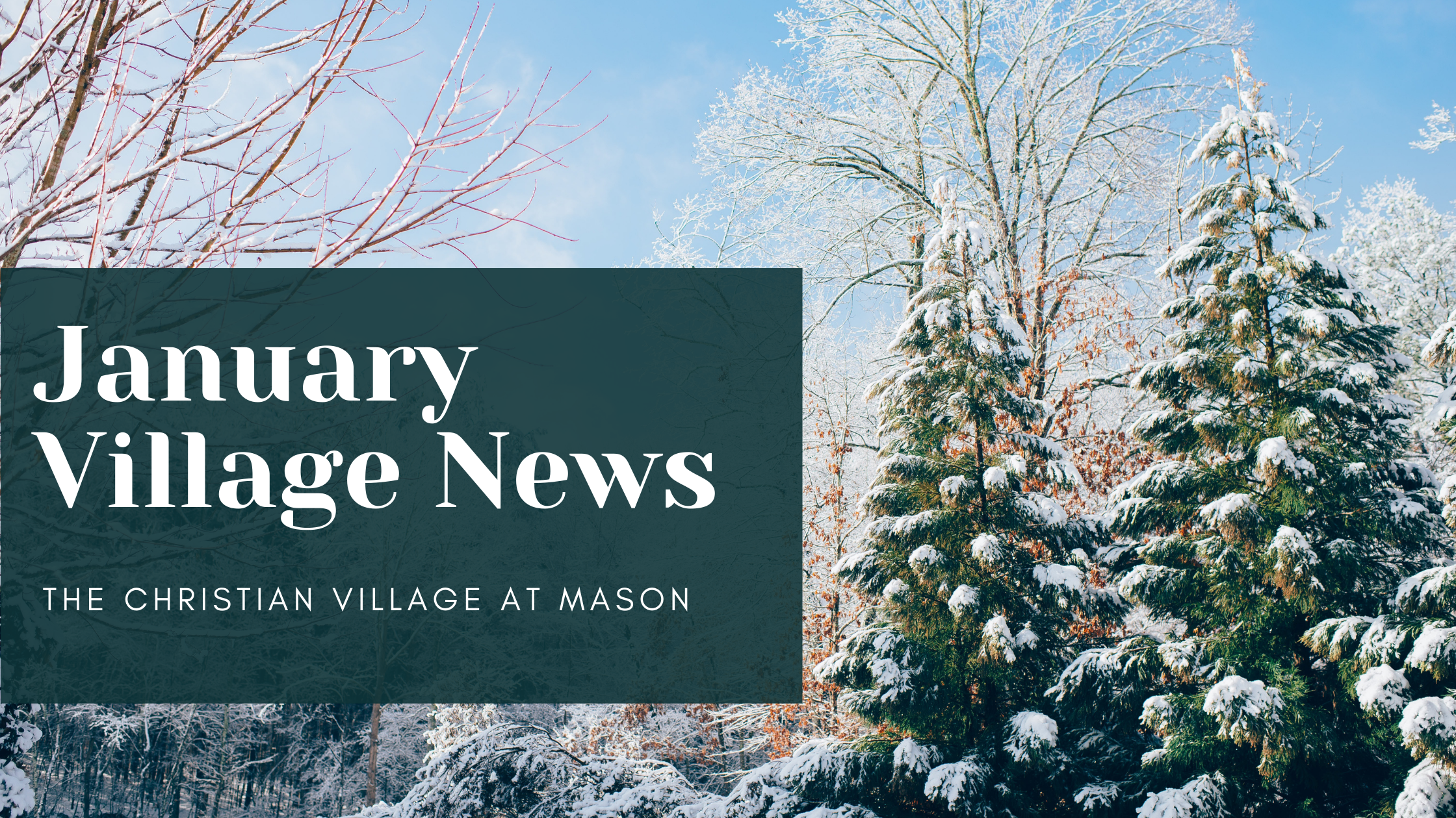 January CVM Village News