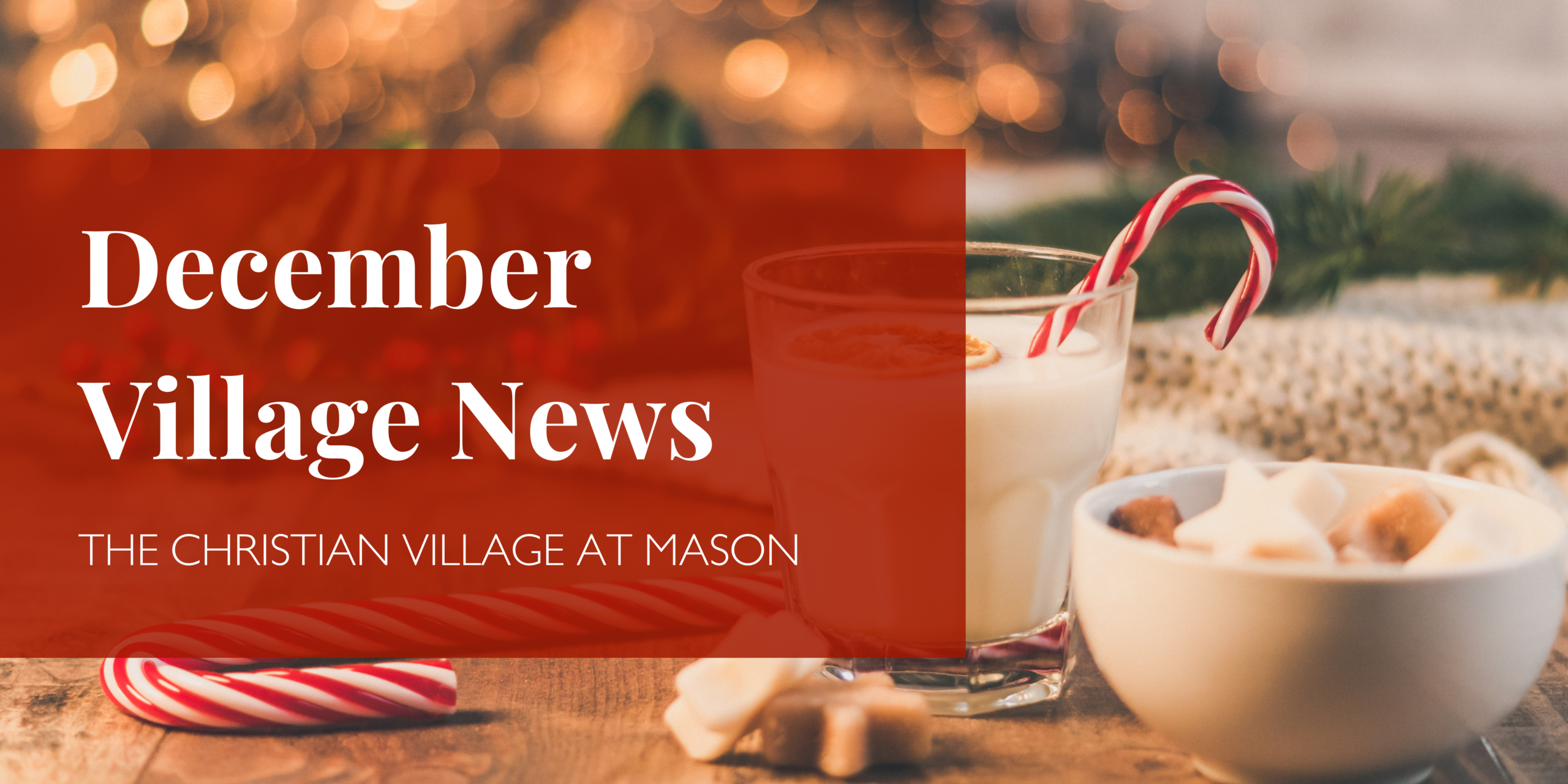 December CVM Village News