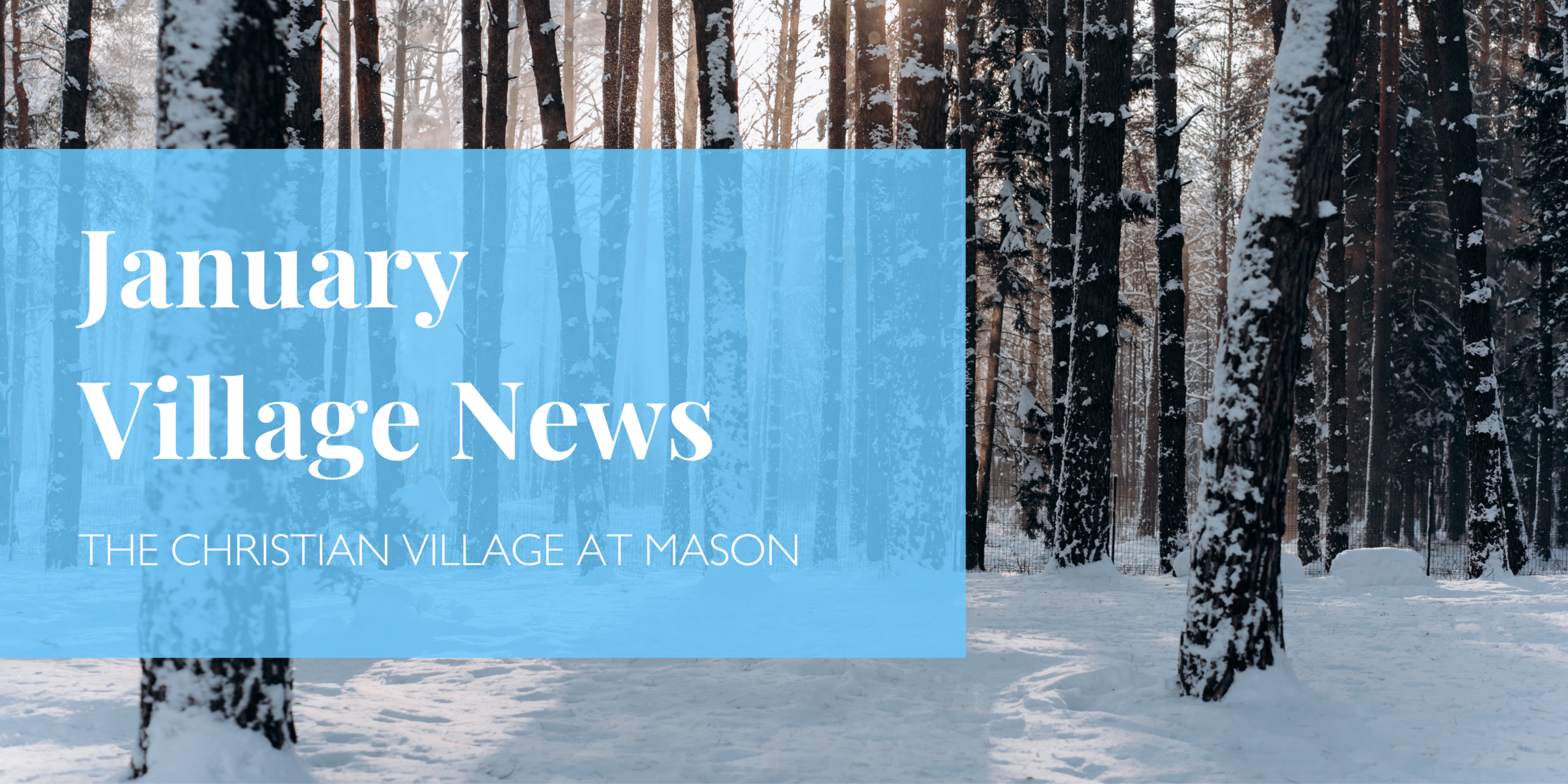 January CVM Village News