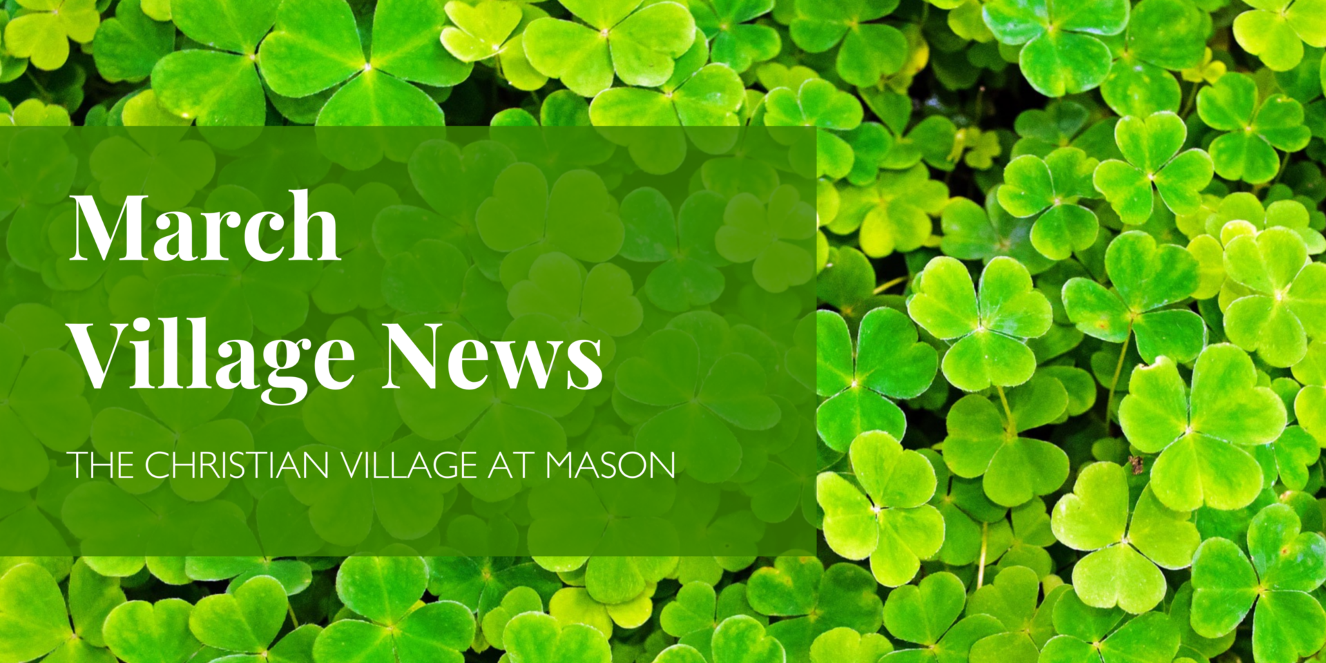March CVM Village News