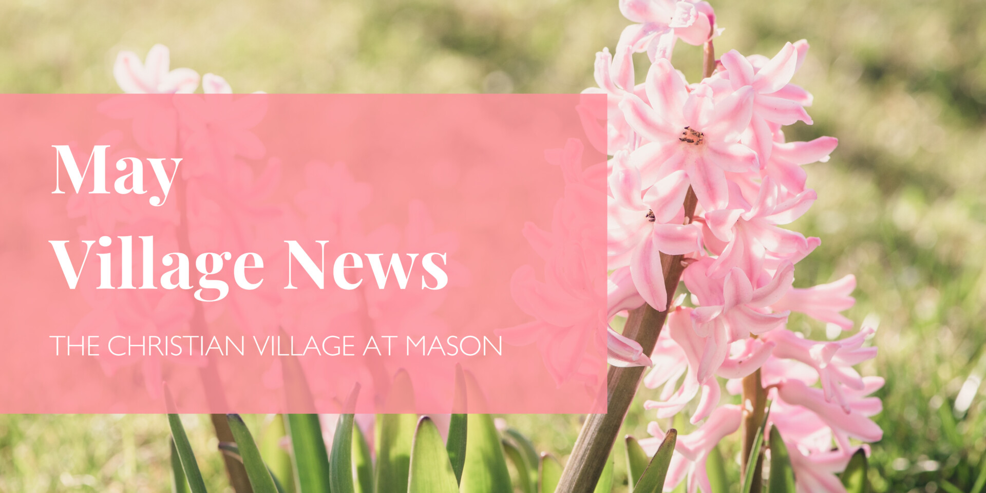 May CVM Village News